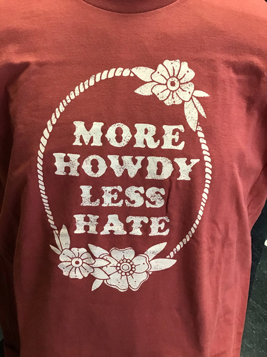 Shirts Women’s More Howdy Less Hate Tee Shirt