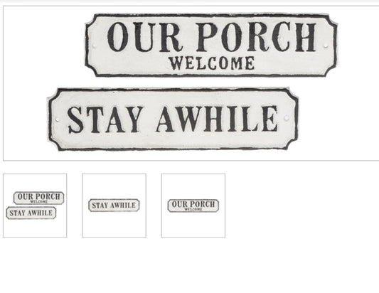 Our Porch Welcome or Stay Awhile sign CG173880 Home Decor